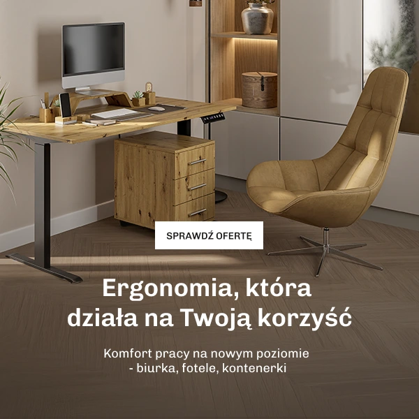 Ergonomia, która działa na Twoją korzyść
